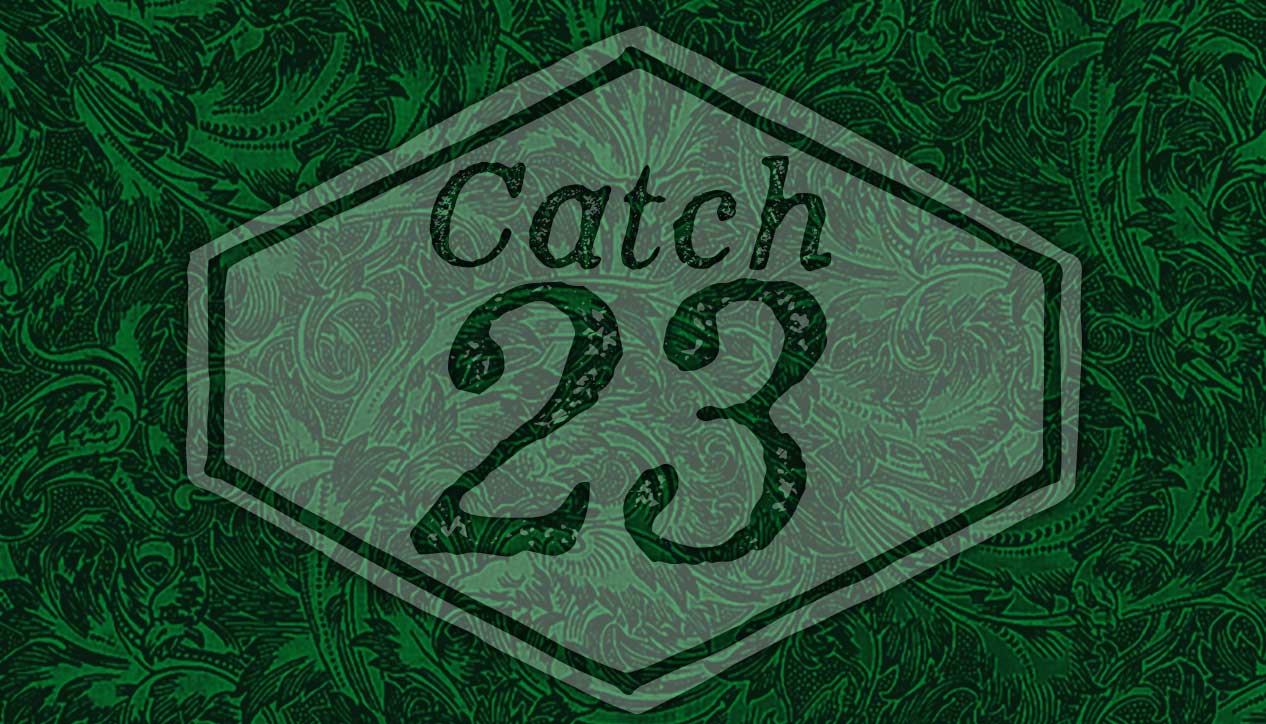 Catch 23