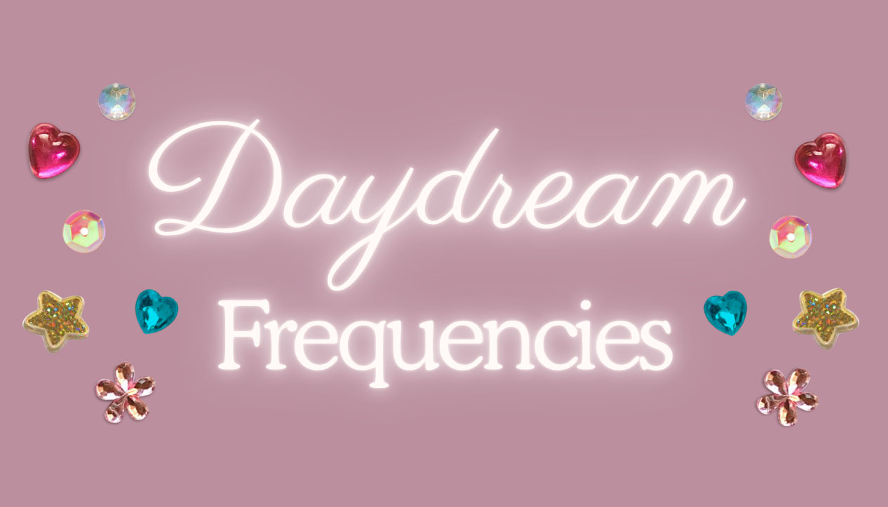 Daydream Frequencies