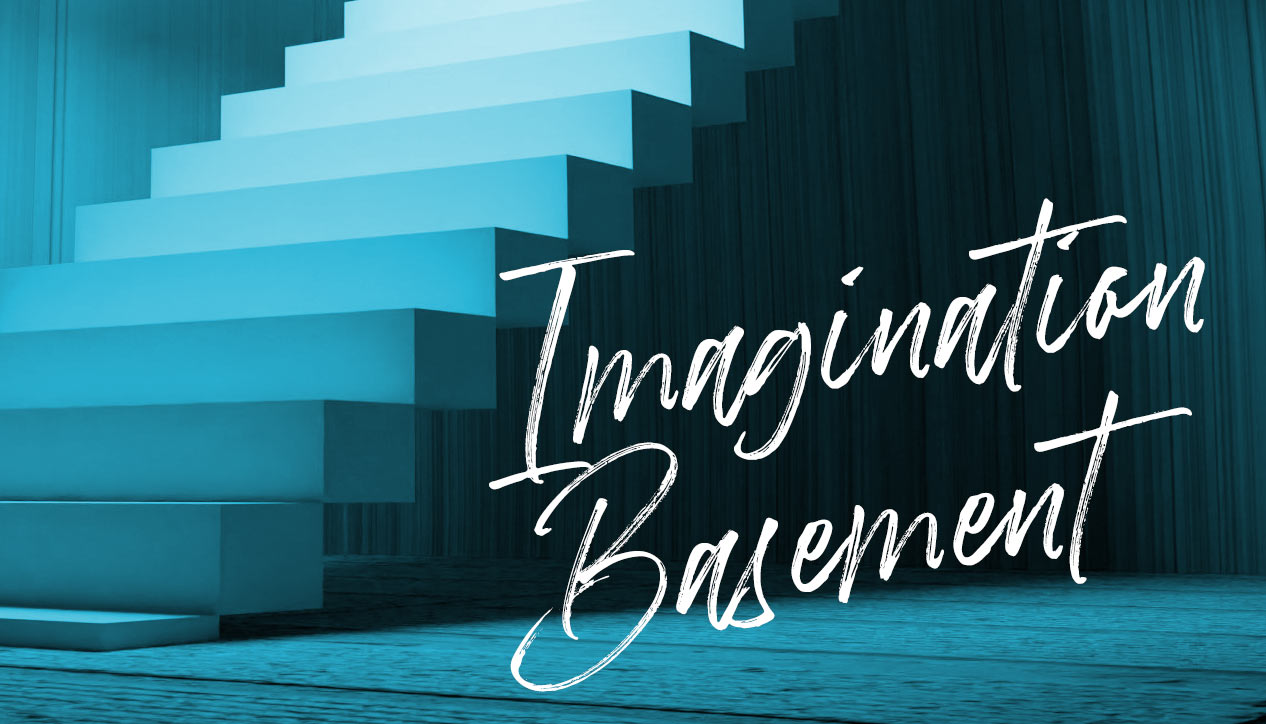 Imagination Basement